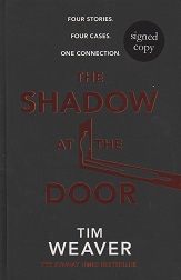 The Shadow at the Door by Tim Weaver